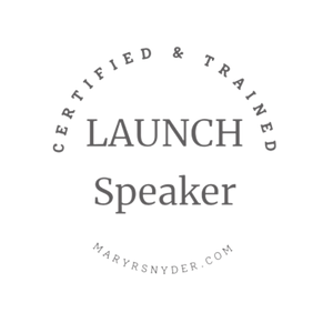 Certified & Trained Launch Speaker - Marysnyder.com